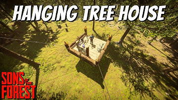 How To Build a HANGING TREE HOUSE In Sons Of The Forest (INVULNERABLE!)