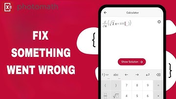 How To Fix And Solve Something Went Wrong On Photomath App | Easy Fix