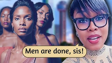 Modern Women Are DOWN BAD Because Men Are DONE With Dating In America