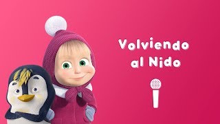 Video thumbnail of "Masha y el Oso - 🐧 Volviendo al Nido ☃️ (Canta con Masha! 🎤 Canción para Niños)"