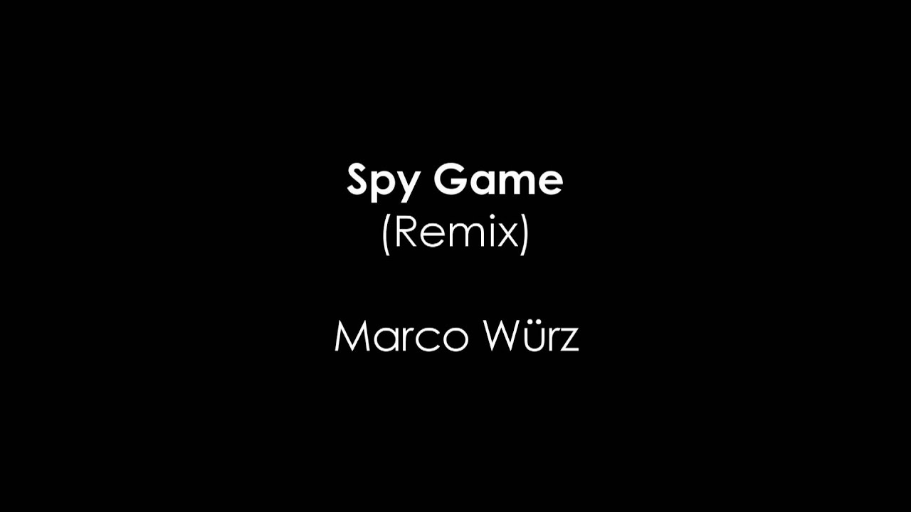 Spy Game - Soundtrack Remix