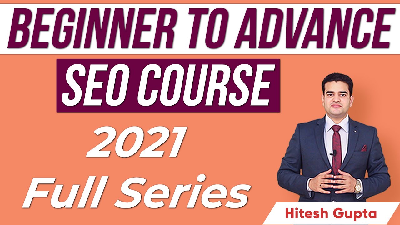 SEO Course 2021 | SEO Tutorial for Beginners to Advanced | Search ...