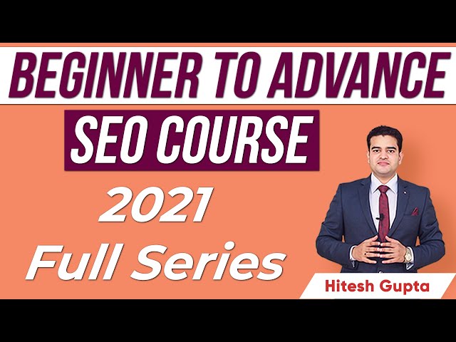 seo course 2021 seo tutorial for beginners to advanced search engine optimization tutorial hindi