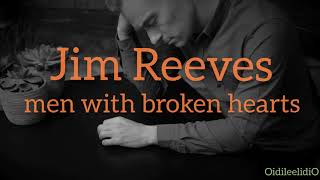 Watch Jim Reeves Men With Broken Hearts video