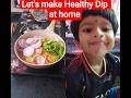 World's healthiest DIP At home#relatable#trending#shorts#radhikamaroo#viral#trending#ytshorts#art