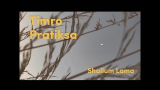Timro pratiksa | Karoake music  | Shallum Lama