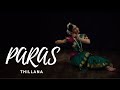 Paras Thillana | Bharatanatyam by Radhika Sengupta