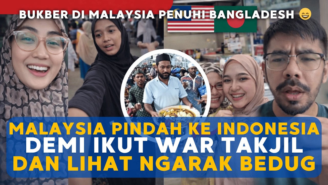 Ramadhan Malaysia Dipenuhi Bangladesh, Indonesia Justru Paling Meriah? 😲🇲🇾🇧🇩🇮🇩
