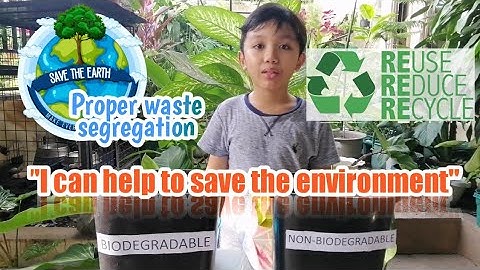 I can help to save the environment | Proper waste segregation