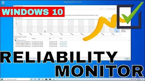 Check Your Reliability Monitor Built Into Windows 10
