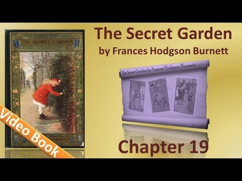 Chapter 19 - The Secret Garden by Frances Hodgson ...