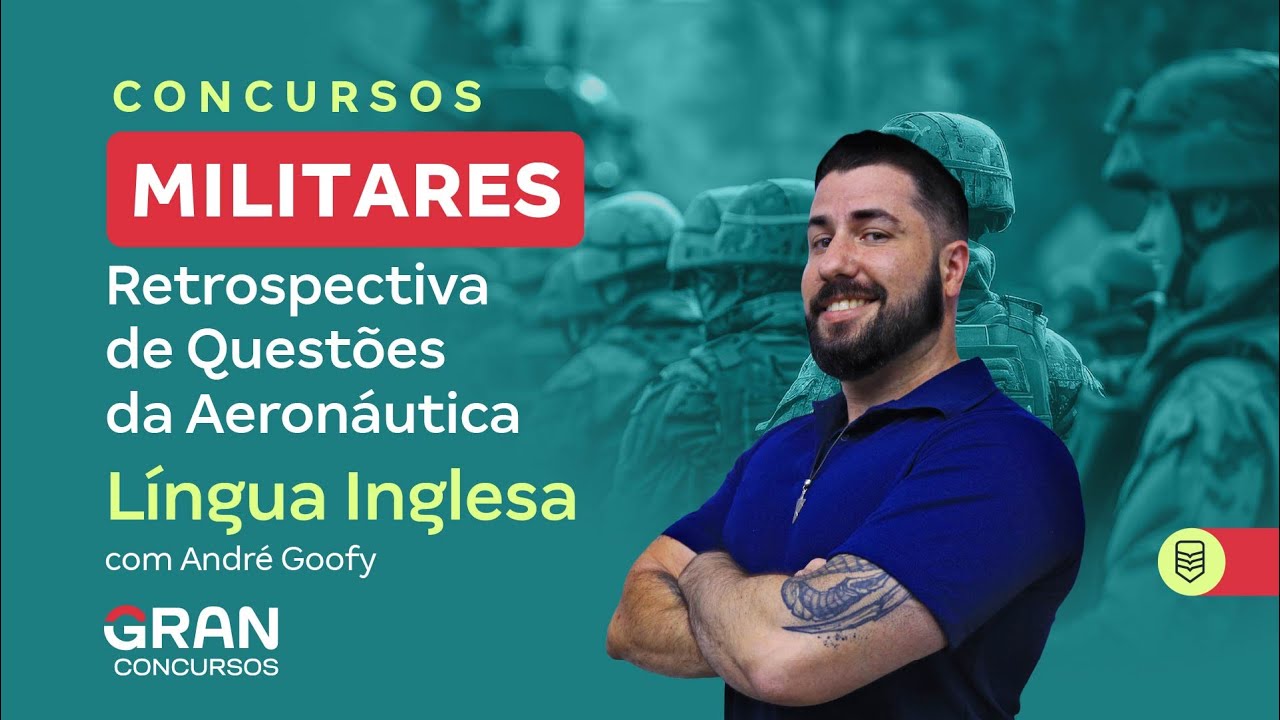 Concursos Militares: Retrospectiva de Questões da Aeronáutica | Língua Inglesa
