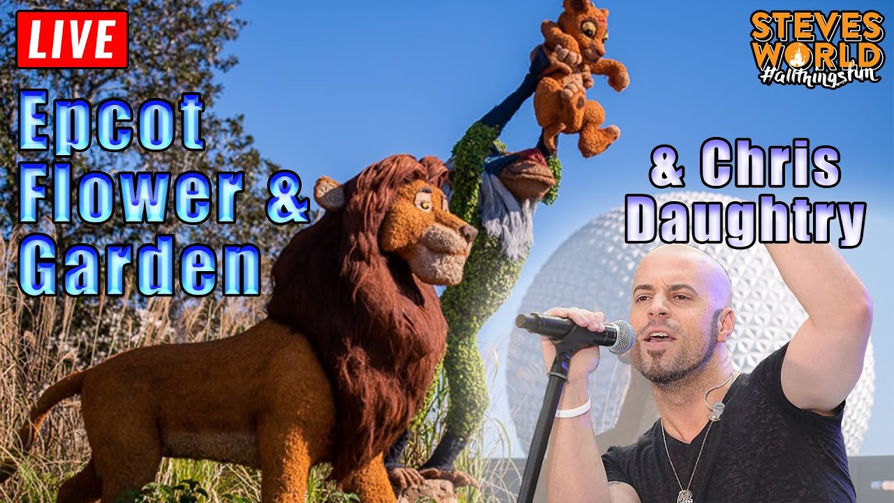 🔴 LIVE Chris Daughtry and The Epcot Flower & Garden Festival! YouTube