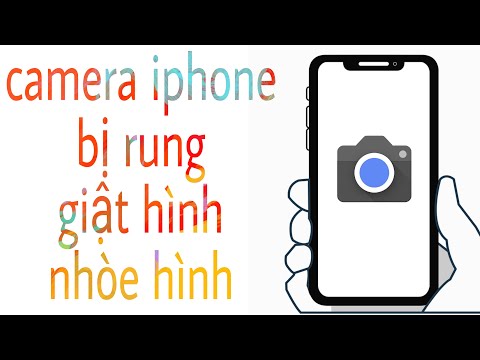 Video KHẮC PHỤC IPHONE LỖI CAMERA BỊ RUNG GIẬT HÌNH KHÔNG... - youtube