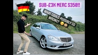 I Bought a Cheap Mercedes S350 W221  A Bargain or a World of Pain?