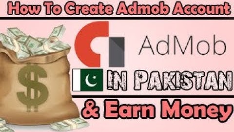 How To Create AdMob Account and Earn Money From Apps Tutorial in Urdu/Hindi