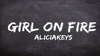@AliciaKeys - Girl on Fire (Lyrics) LyricsDuaLipa