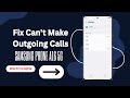 How To Fix Can't Make Outgoing Calls on Samsung Galaxy A16 5G | Easy Troubleshooting Guide 2025!