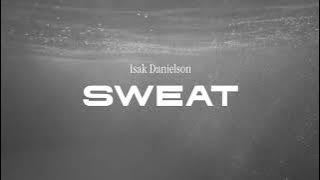 Isak Danielson - Sweat