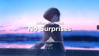 Juliana Chahayed - No Surprises | Slowed + Reverb Resimi