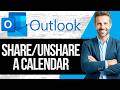 How to Share or Unshare your Outlook Calendar with a Colleague