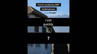I eat quickly / je... #french #frenchforbeginners #frenchvocabulary #frenchpronunciation