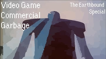 The Earthbound Commercial Special: Video Game Commercial Garbage