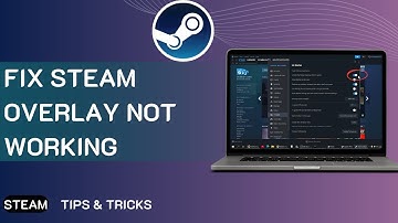 How To Fix Steam Overlay Not Working (TUTORIAL)