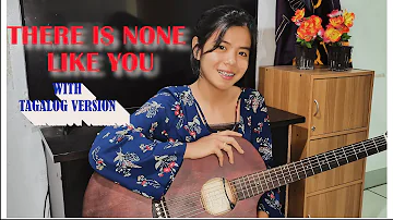 THERE IS NONE LIKE YOU  with Tagalog Version (Acoustic Cover) | by Lenny LeBlanc