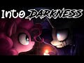 Into Darkness [MLP Fanfic Reading] (Grimdark/Romance)