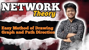 2.Easy Method to Draw Graph & Path Direction | Network Theory Tutorial for Beginners | BENGLISH 