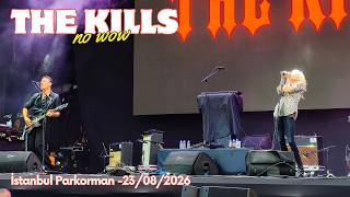 The Kills - No Wow Live at Babylon Soundgarden Istanbul 2026 (4K Bootleg)