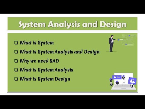 ভিডিও: সিস্টেম বিশ্লেষণ এবং নকশা উদ্দেশ্য কি?