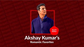 ​ @akshaykumar's Favorite Romantic Tunes | Guest Editor | Filhaal QnA