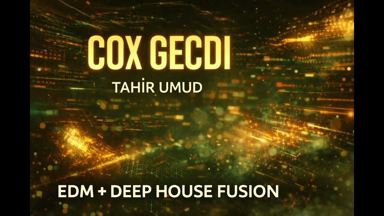 COX GECDI – Tahir Umud | EDM + Deep House Fusion 2026