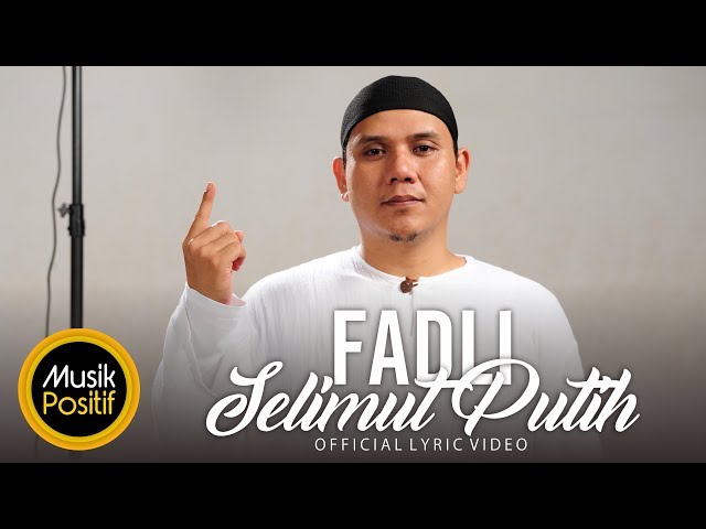 Fadly - Selimut Putih (Official Video Lirik) class=
