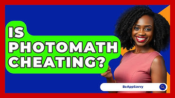 Is PhotoMath Cheating? - Be App Savvy
