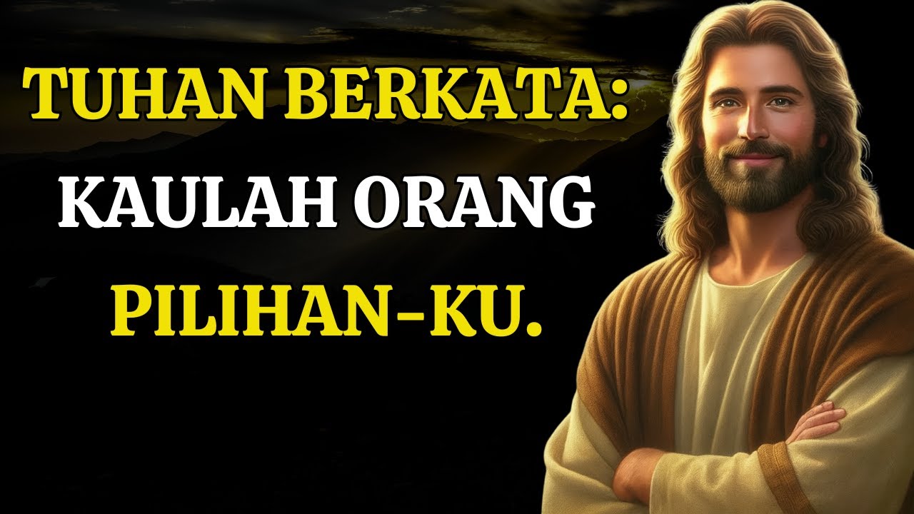 🔴“Kamu Dipilih Khusus oleh-Ku!” — Pesan Tuhan Hari Ini yang Harus Kamu Dengarkan