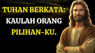 🔴“Kamu Dipilih Khusus oleh-Ku!” — Pesan Tuhan Hari Ini yang Harus Kamu Dengarkan