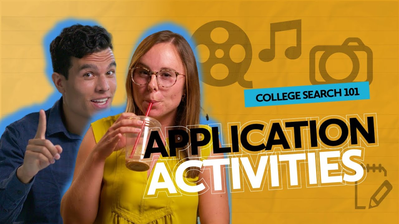 Application Activities College Search 101: Application Activities - YouTube