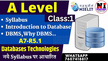 A Level Class-1: Databases Technologies(A7-R5) | A Level Notes, Syllabus | Introduction to DBMS