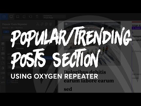 How To: Make A TRENDING/POPULAR Post Section In Oxygen Builder