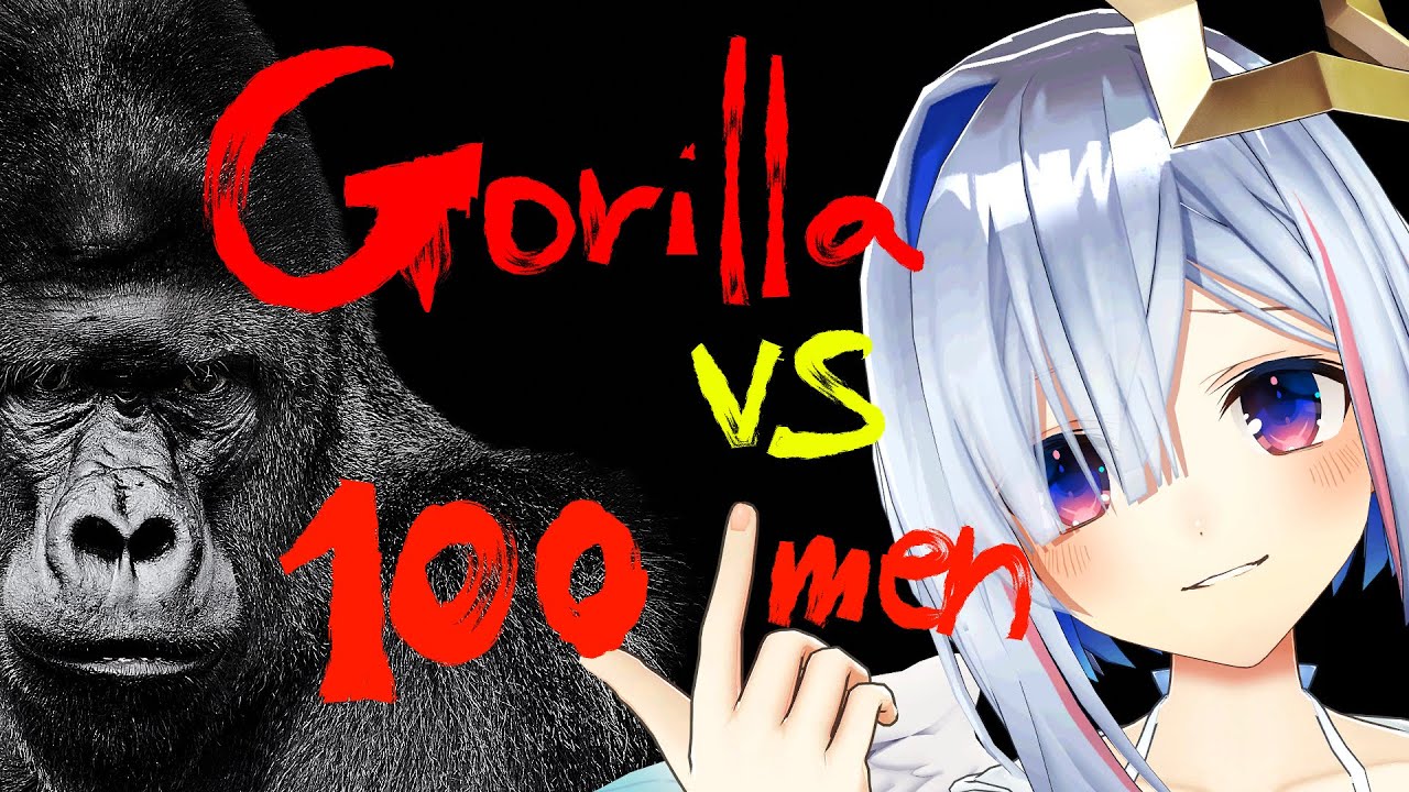 【Gorilla Vs 100 Men】1匹のゴリラと100人の男、勝つのはどっちか分かるか？【天音かなた/ホロライブ】