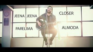 Almoda - Jeena/ Closer/ Parelima chords