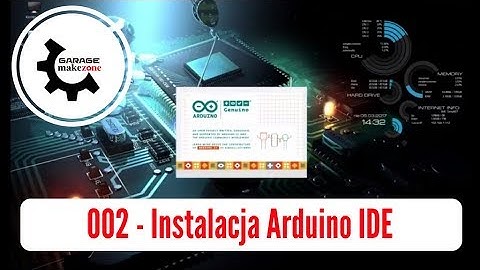 002 - Instalacja Arduino IDE