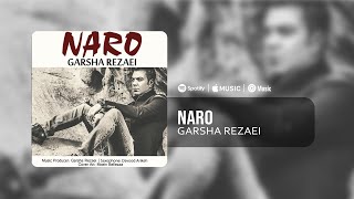 Garsha Rezaei  - Naro | گرشا رضایی - نرو Resimi