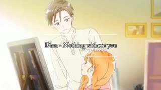 Dien Nothing Without You Official Lyrics Video