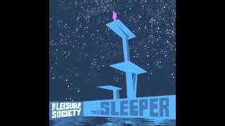 A Short Weekend Begins With Longing - The Leisure Society chords