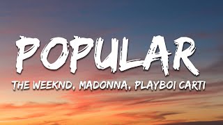 The Weeknd, Madonna, Playboi Carti - Popular (Lyrics)