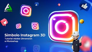 Tutorial Adobe Dimension e Photoshop Logo Instagram- Arte Digital